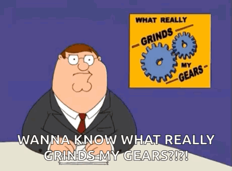 Peter Griffin From Family Guy Is Sitting At A Desk In Front Of A Sign That Says `` What Really Grinds My Gears '' GIF