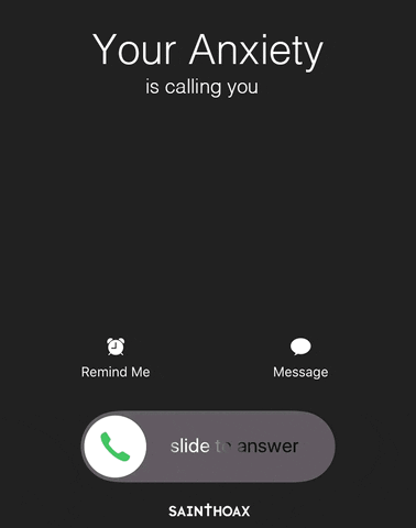 Phone Screen Saying Your Anxiety Is Calling You GIF