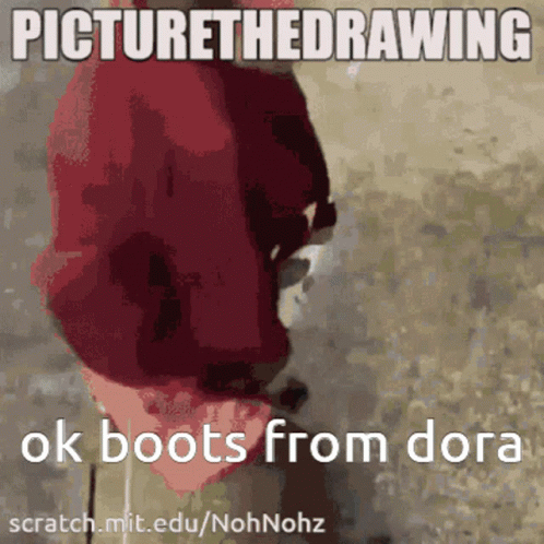 Picture the Drawing Ok Boots from Dora