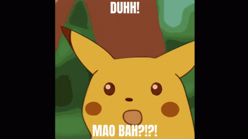 Pikachu Duhh Mao Bah