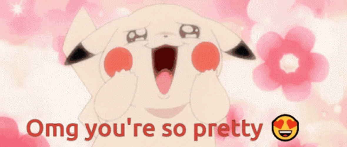 Pikachu OMG Youre So Gorgeous GIF