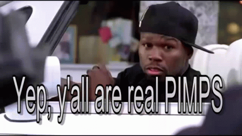 Yep You All Real Pimp GIF