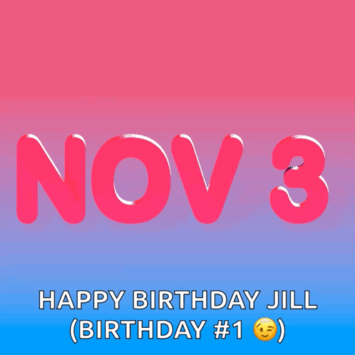 Pink And Blue Sign Nov 3 Happy Birthday Jill GIF