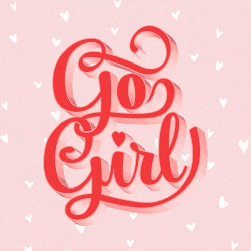 Pink Background With Red Hearts Saying Go Girl GIF