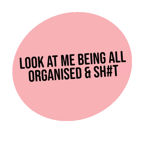 Pink Circle Look At Me Being All Organised & Shift