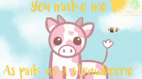 Pink Cow You Make Me Pink As Strawberry GIF