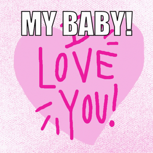 Pink Heart Saying My Baby Love You