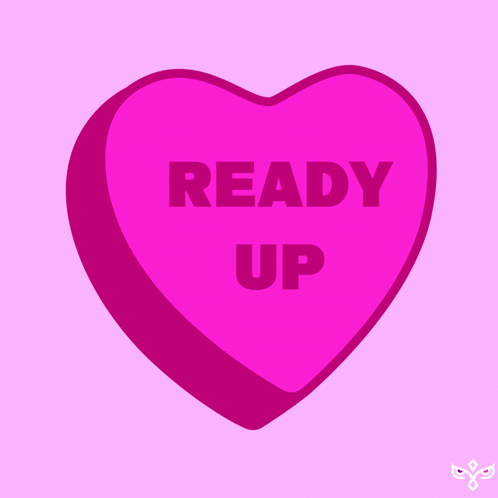 Pink Heart Saying Ready Up