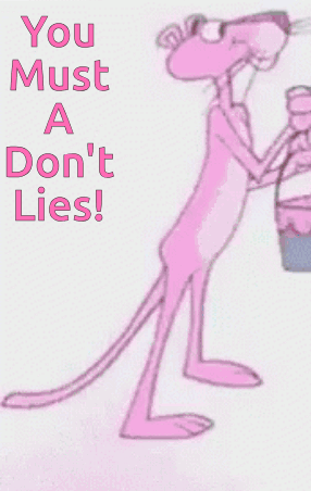 Pink Panther Holding Bucket With You Must Not Lie