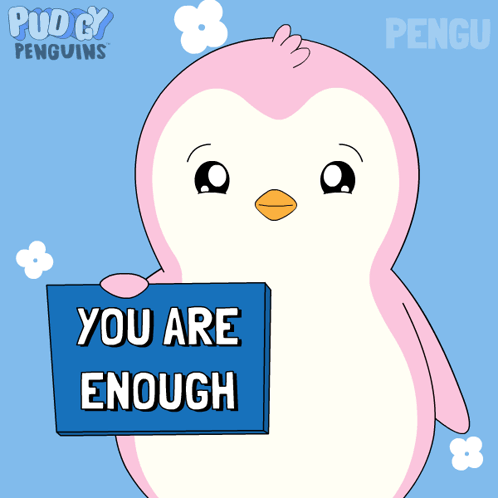 Pink Penguin Holding Blue Sign You Are Enough