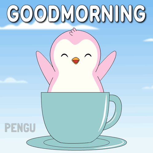 Pink Penguin in Blue Cup Saying Good Morning