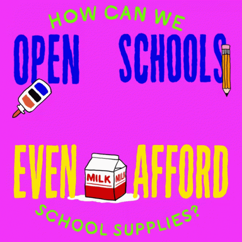 Pink Sign Saying Open Schools When Can't Afford Supplies