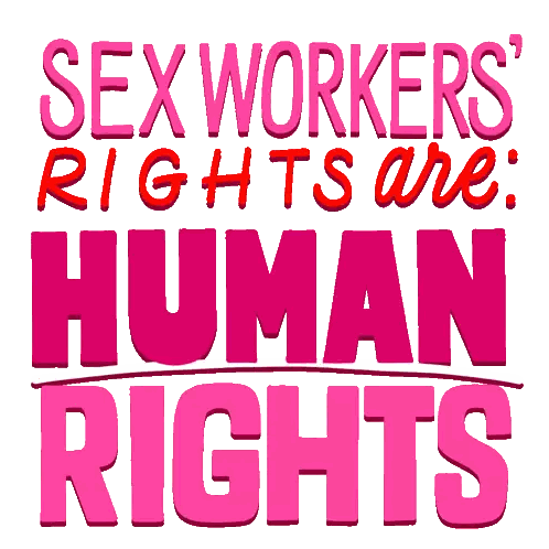 Pink Sign Saying Sex Workers Rights Are Human Rights