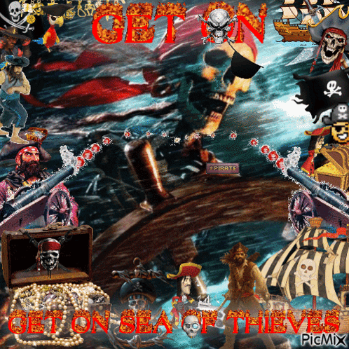 Pirates Saying Get On Sea Of Thieves