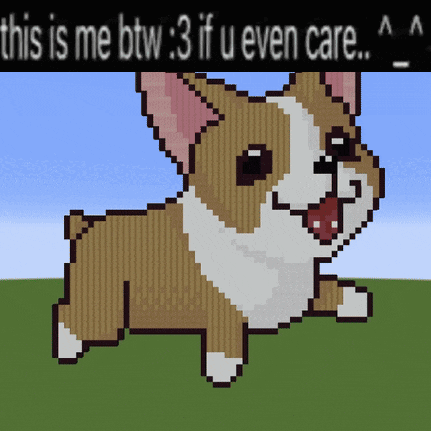 Pixel Art Dog Saying This Is Me Btw 3 If U Even Care