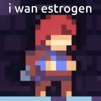 Pixel Art Person Saying I Wan Estrogen GIF