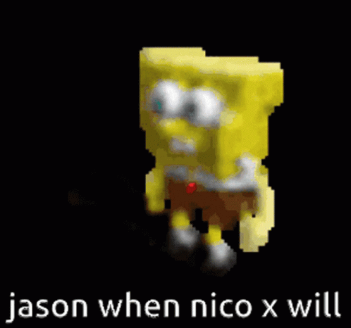 Pixelated SpongeBob Jason When Nico X Will