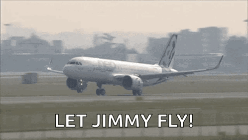 Plane on Runway Let Jimmy Fly