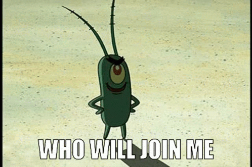 Plankton From Spongebob Squarepants Is Standing On The Beach With His Arms In The Air And Says `` Who Will Join Me '' . GIF