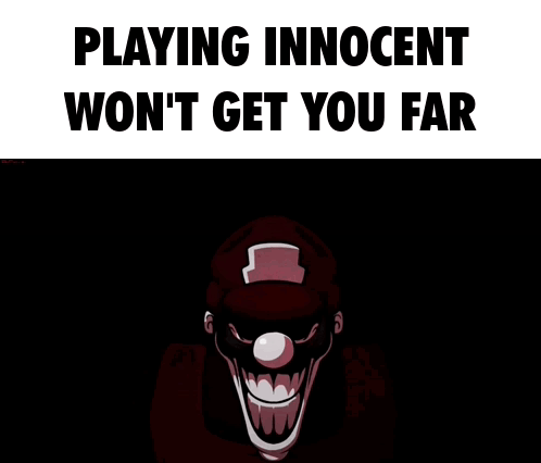 Playing Innocent Clown