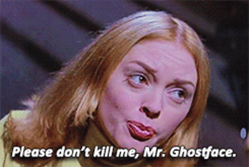 Please Don't Kill Me Ghostface GIF