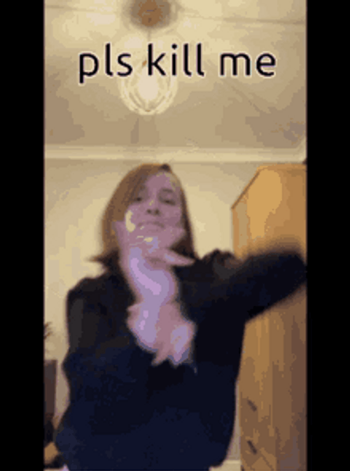 Please Kill Me Dancing Woman Meme GIF
