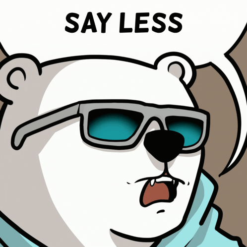 Polar Bear In Sunglasses And Scarf Saying Say Less GIF