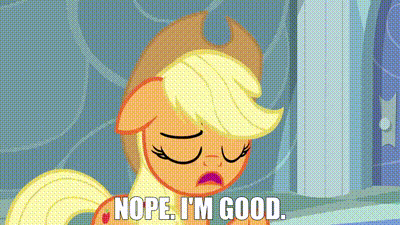 Pony Saying Nope I'm Good