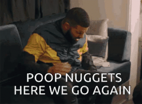 Poop Nuggets Here We Go Again Meme GIF