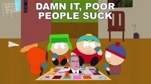 South Park Poor People Suck GIF