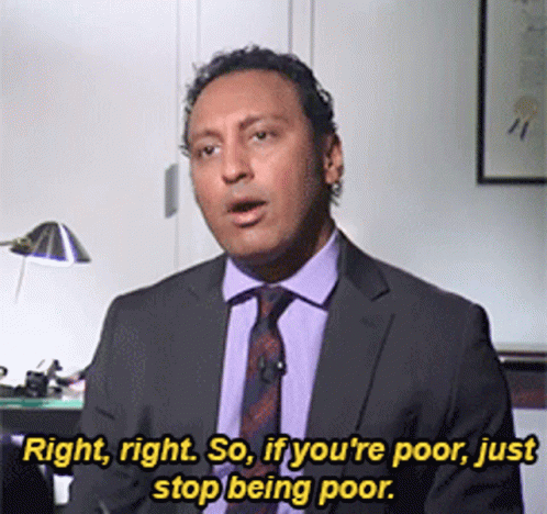 If You're Poor Just Stop Being Poor GIF