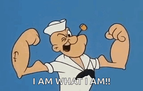 Popeye Is Flexing His Muscles And Saying I Am What I Am . GIF