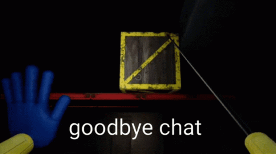 Poppy Playtime First Person Goodbye Chat GIF