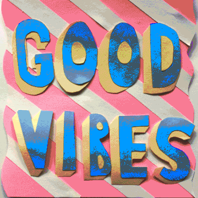Positive Good Vibes Moving Text GIF