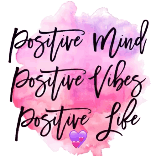 Positive Mind Positive Vibes Positive Life on Pink Watercolor Background