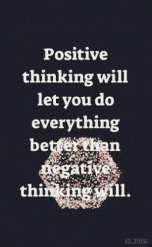 Positive Thinking Quotes GIF