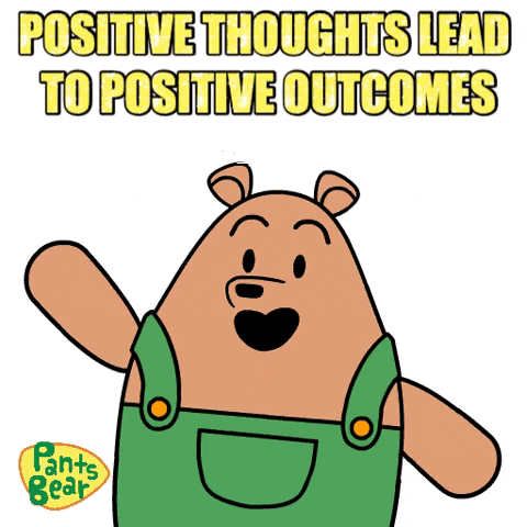 Positive Thoughts Lead Positive Outcome Keep Going GIF