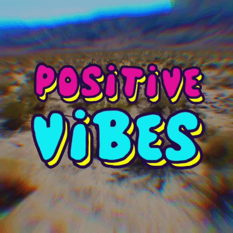 Positive Vibes Desert GIF