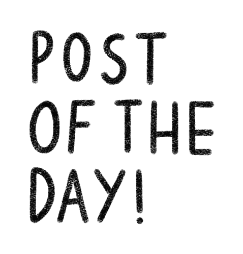 Post of the Day Written in Black