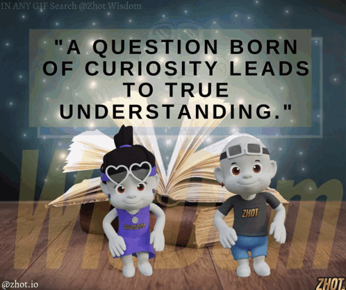 Poster A Question Born of Curiosity Leads to True Understanding