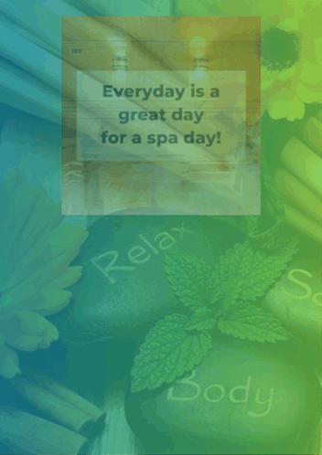 Poster Everyday Is a Great Day for a Spa Day