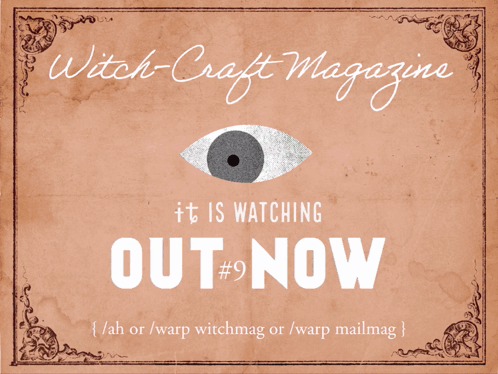 Poster for Witch Craft Magazine Eye Watching Out Now