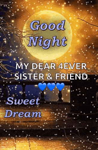 Poster Good Night My Dear 4 Ever Sister And Friend Sweet Dream GIF