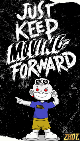 Poster Just Keep Moving Forward With Monkey GIF