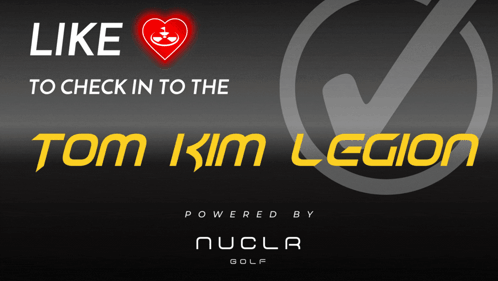Poster Like To Check In To Tom Kim Legion Powered By NUCLA Golf GIF