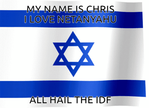 Poster My Name Is Chris I Love Netanyahu All Hail The IDF