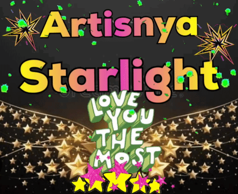 Poster Saying Artistya Starlight Love You The Most GIF
