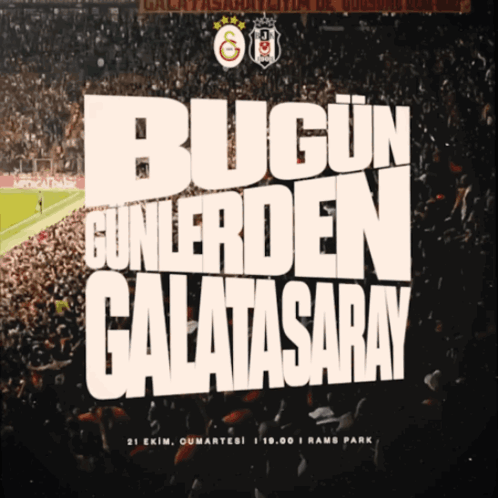 Poster Saying Bugün Gunlerden Galatasaray