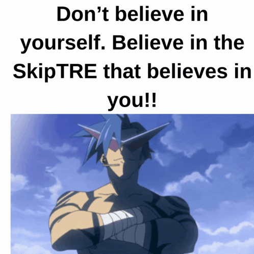 Poster Saying Don't Believe in Yourself Believe in the Skiptre That Believes in You