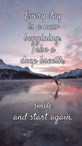 Poster Saying Every Day Is a New Beginning